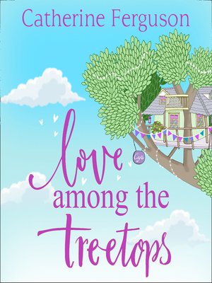 cover image of Love Among the Treetops